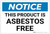 Notice: This Product Is Asbestos Free - Label