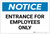 Notice: Entrance For Employees Only - Label
