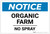 Notice: Organic Farm - No Spray - Label