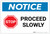Notice: Stop Proceed Slowly with Graphic - Label