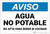 Notice: Non Potable Water Not For Drinking Cooking Spanish Landscape - Label