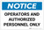 Notice: Operators and Authorized Personnel Only Landscape - Label