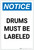 Notice: Drums Must Be Labeled Portrait - Label