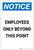 Notice: Employees Only Beyond This Point Portrait - Label
