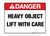 Danger Heavy Object Wall Sign
