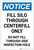Notice: Fill Silo Through Centerfill Only Portrait - Label