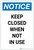 Notice: Keep Closed When Not In Use Portrait - Label