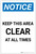 Notice: Keep This Area Clear at All Times Portrait - Label