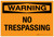 Warning: No Trespassing - Label