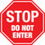 Stop Do Not Enter Floor Sign
