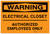Warning: Electrical Closet/Authorized Personnel Only Landscape - Label