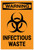 Warning: Biohazard Infectious Waste - Label