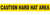 CAUTION HARD HAT AREA - Barricade Tape (Case of 12 Rolls)