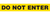 DO NOT ENTER - Barricade Tape (Case of 12 Rolls)