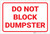 Do Not Block Dumpster - Label