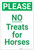 Please: No Treats for Horses - Label