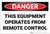 Danger: Equipment Operated By Remote Control - Label