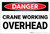Danger: Crane Working Overhead - Label