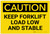Caution: Keep Forklift Load Low And Stable - Label