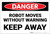 Danger: Robot Moves Without Warning Keep Away Landscape - Label