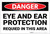 Danger: PPE Eye and Ear Protection Required Area - Label
