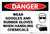 Danger: PPE Goggles and Rubber Gloves While Handling Chemicals - Label