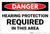 Danger: PPE Hearing Protection Required in This Area - Label