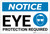 Notice: Eye Protection Required With Graphic - Label
