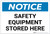 Notice: Safety Equipment Stored Here - Label