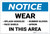 Notice: Wear Goggles Face Shield Gloves Apron in This Area - Label