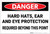 Danger: Hard Hats Ear and Eye Protection Required Beyond Point - Label