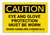 Caution: Eye and Glove Protection With Chemicals - Label