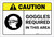Caution: PPE Goggles Required in This Area ANSI - Label