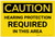 Caution: Hearing Protection Required in This Area - Label