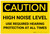 Caution: PPE High Noise Level Use Required Hearing Protection - Label