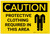 Caution: PPE Protective Clothing Required in This Area - Label