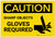 Caution: PPE Sharp Objects Gloves Required With Graphic - Label