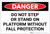 Danger: Do Not Step Or Stand On Platform Without Fall Protection - Label