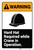Warning: Hard Hat Required While Crane In Operation ANSI - Label