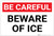 Be Careful: Beware Ice - Label