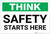 Safety First: Safety Starts Here - Label