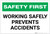 Safety First: Working Safely Prevents Accidents - Label
