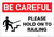 Be Careful: Please Hold On To Railing - Label