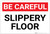 Be Careful: Slippery Floor - Label