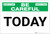 Be Careful: Today - Label