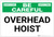Be Careful: Overhead Hoist - Label