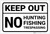 Keep Out No Hunting Fishing Or Trespassing Landscape - Label