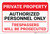 Private Property: Authorized Personnel Only Trespassers Will Be Prosecuted Landscape - Label