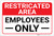 Restricted Area: Restricted Employees Only Landscape - Label
