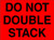 Red Fluorescent Do Not Double Stack 8 x 10 - Label Roll